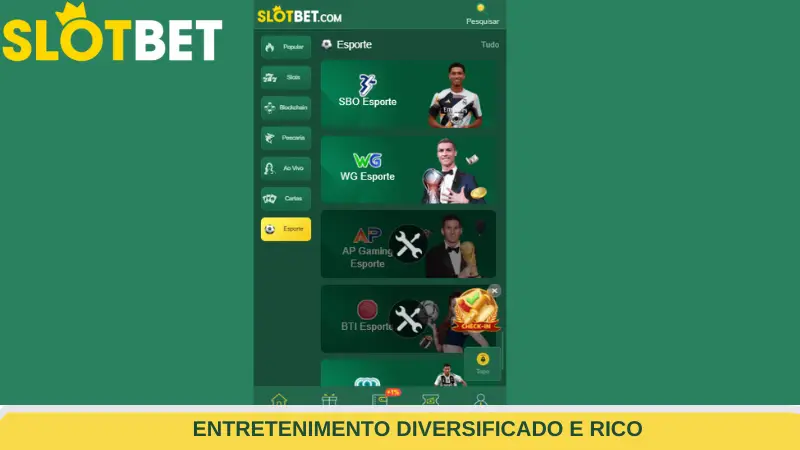 O entretenimento é diversificado e rico