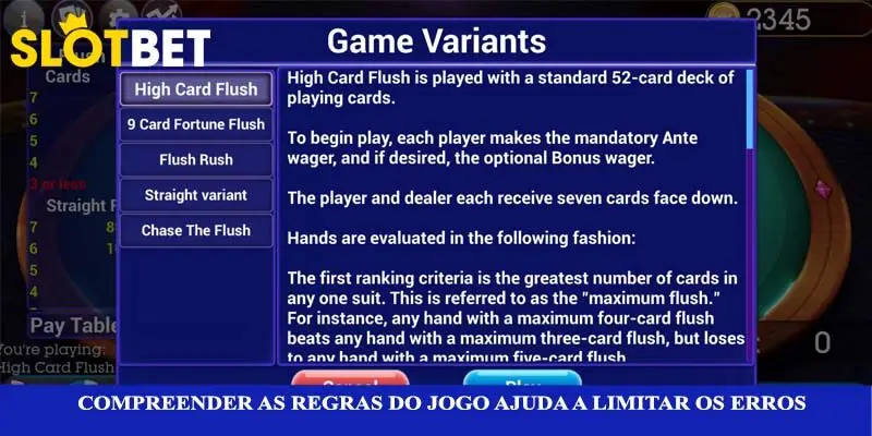 Compreender as regras do jogo ajuda a limitar os erros