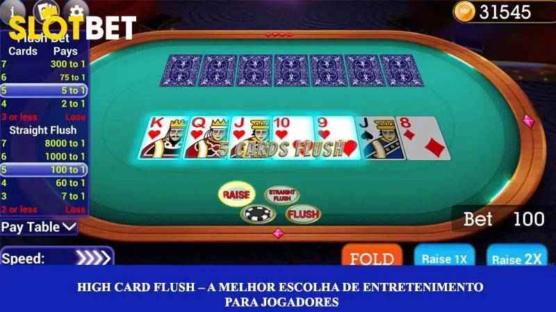 High Card Flush – A melhor escolha de entretenimento para jogadores